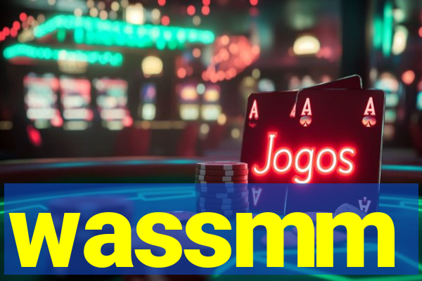 wassmm