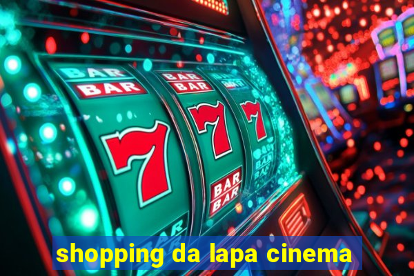 shopping da lapa cinema