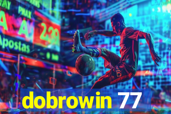 dobrowin 77