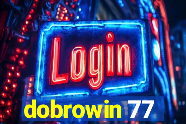 dobrowin 77