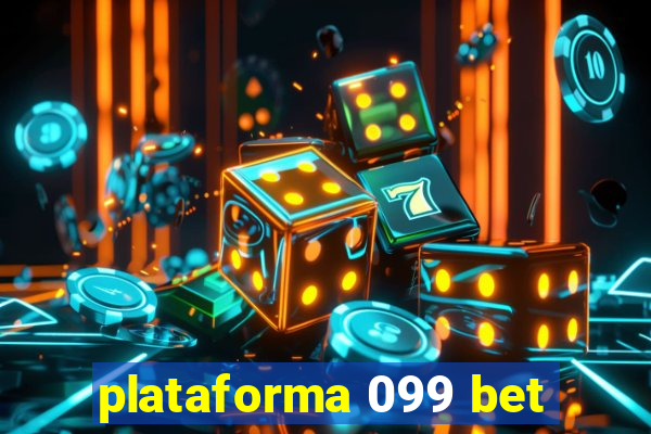 plataforma 099 bet