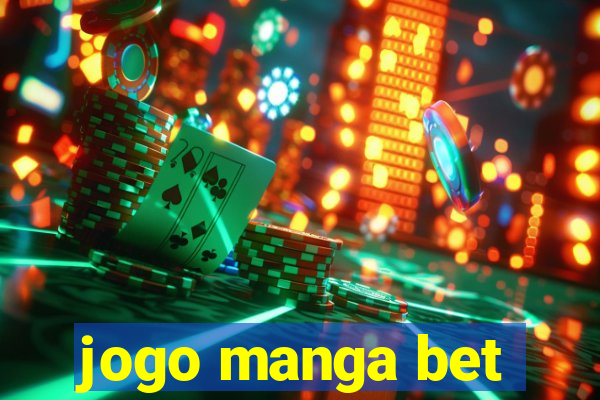 jogo manga bet