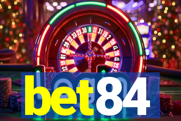 bet84