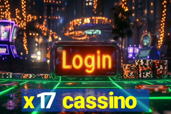 x17 cassino