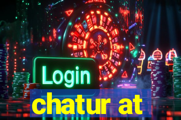 chatur at