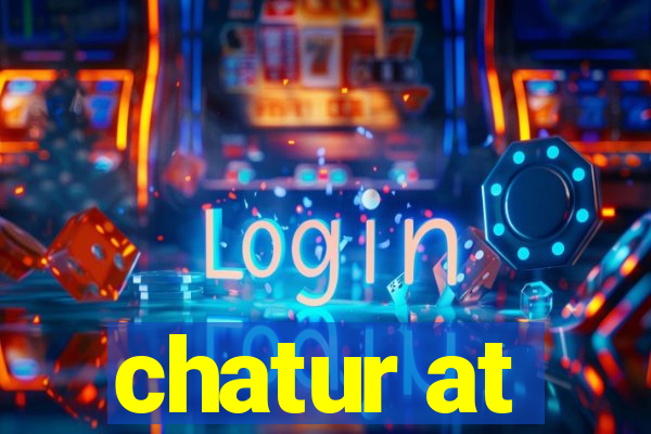 chatur at