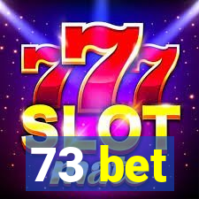 73 bet