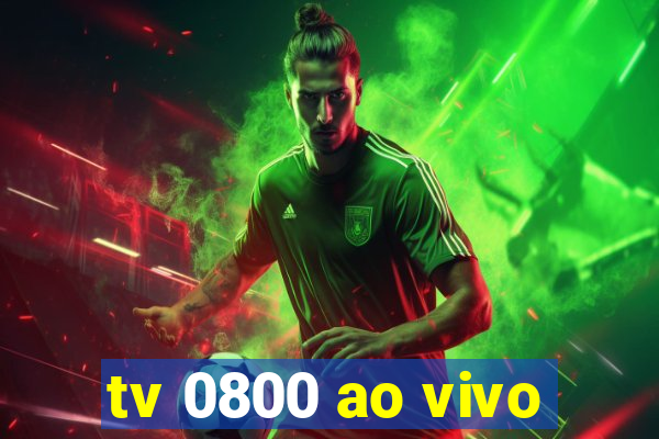 tv 0800 ao vivo