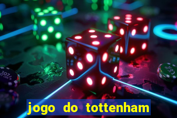 jogo do tottenham hoje palpite