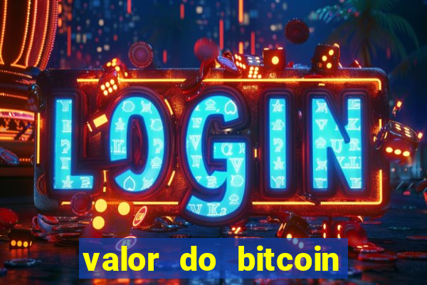 valor do bitcoin em 2020 em reais