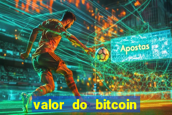 valor do bitcoin em 2020 em reais