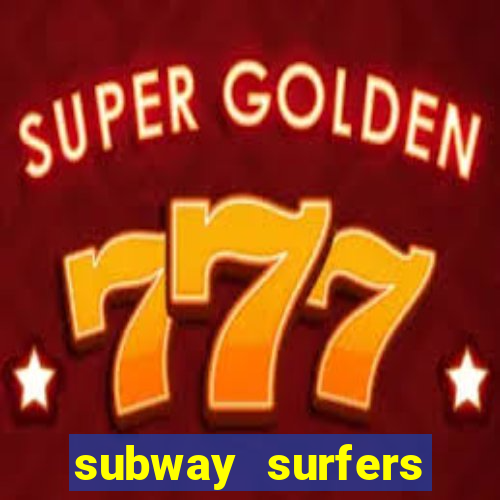 subway surfers money bet