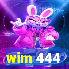 wim 444