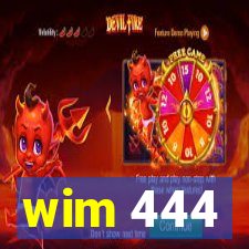 wim 444