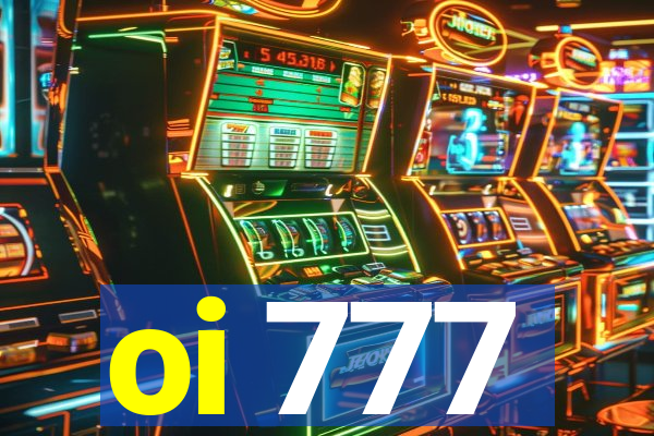 oi 777