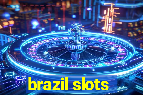 brazil slots