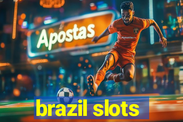 brazil slots