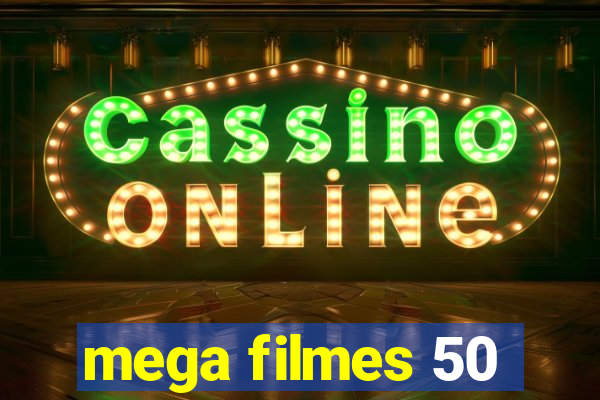 mega filmes 50