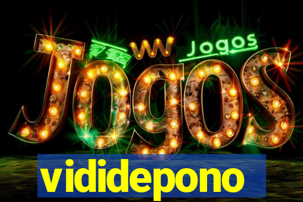 vididepono