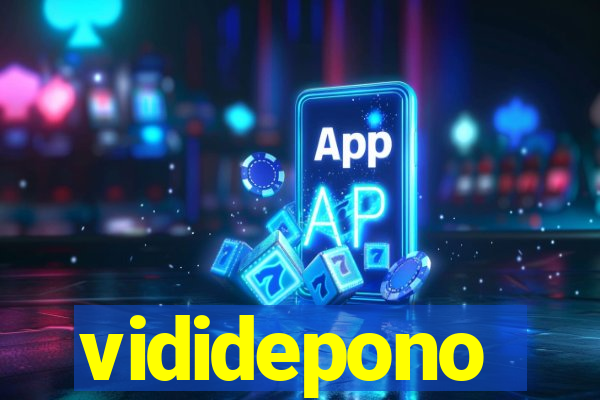 vididepono