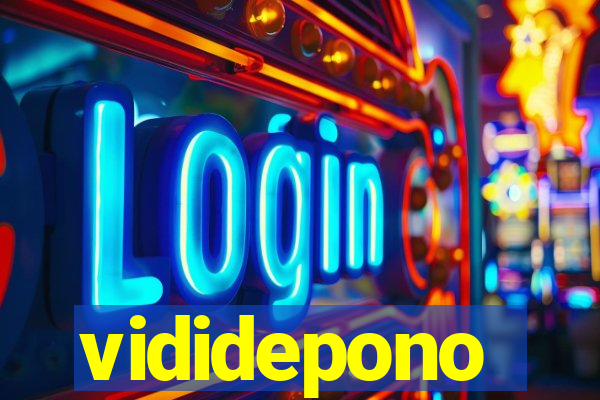 vididepono