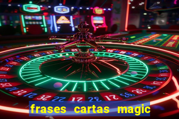 frases cartas magic the gathering