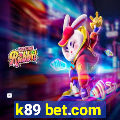 k89 bet.com