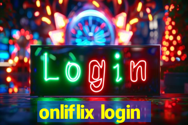 onliflix login