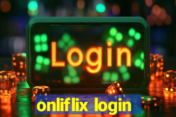 onliflix login