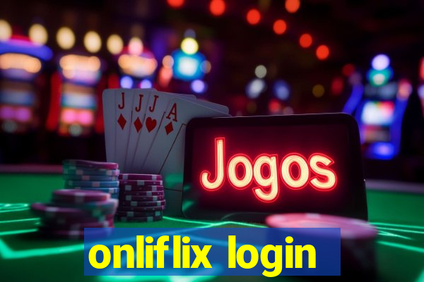 onliflix login