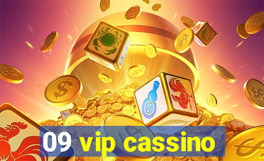 09 vip cassino