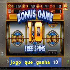 jogo que ganha 10 reais ao se cadastrar