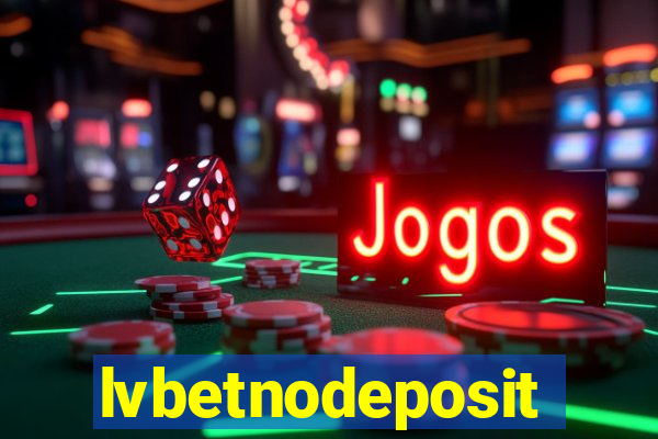 lvbetnodeposit