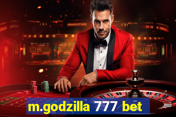 m.godzilla 777 bet