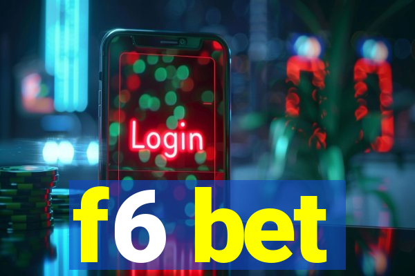 f6 bet