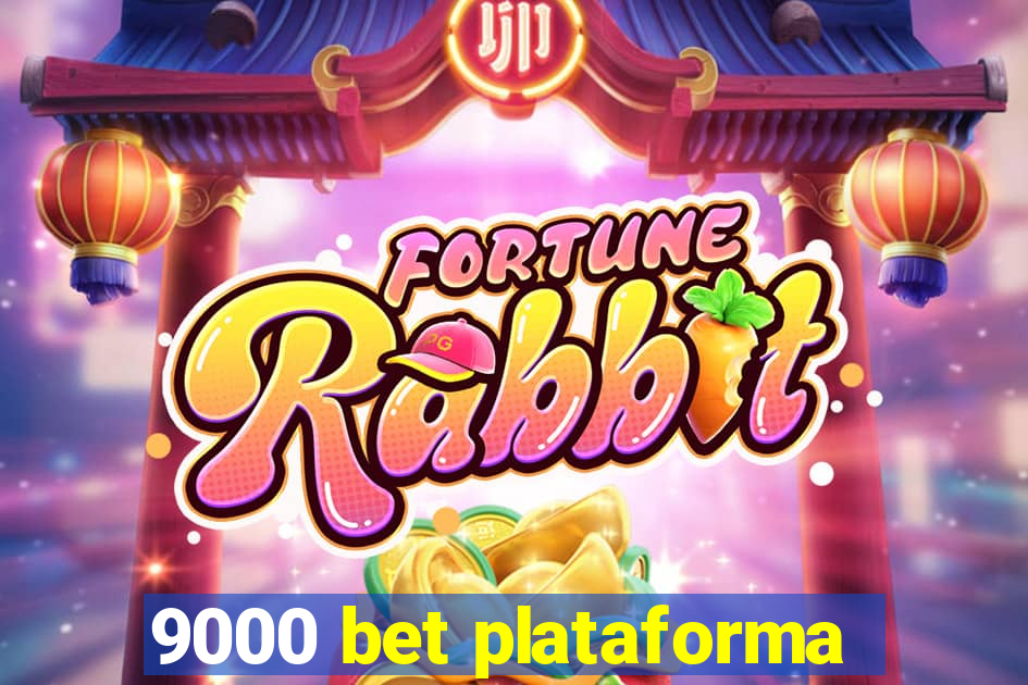 9000 bet plataforma