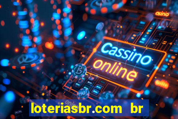 loteriasbr.com br site oficial