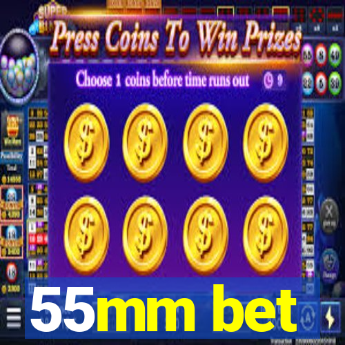 55mm bet