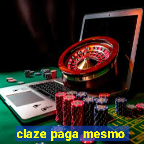 claze paga mesmo