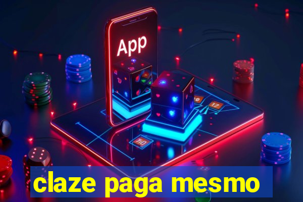 claze paga mesmo