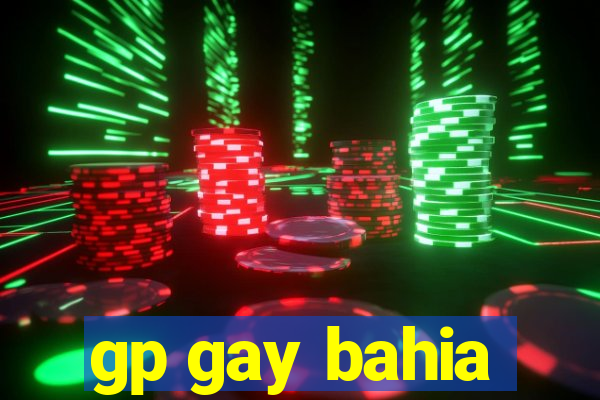 gp gay bahia