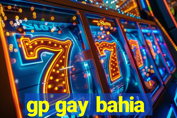 gp gay bahia