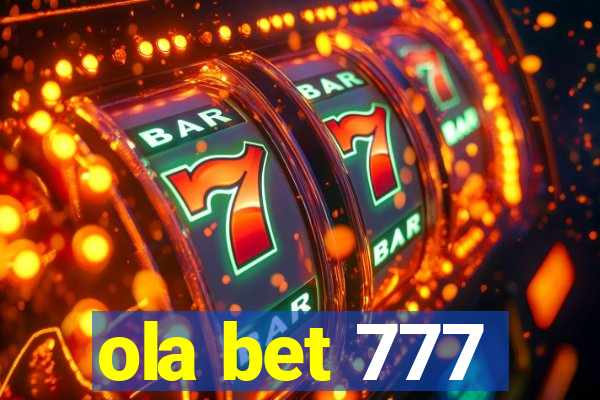 ola bet 777