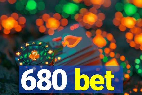 680 bet