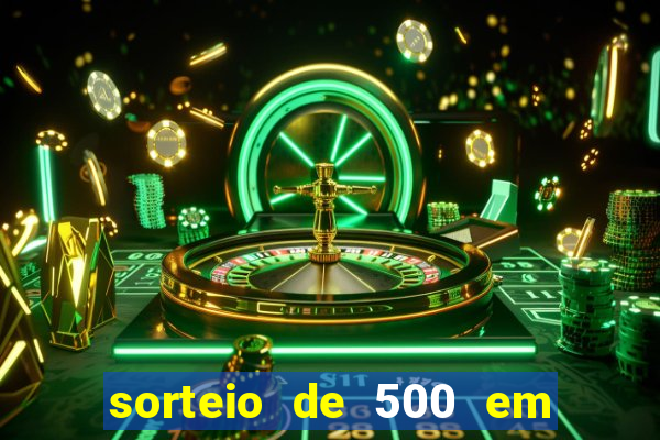 sorteio de 500 em cash toda segunda feira novibet