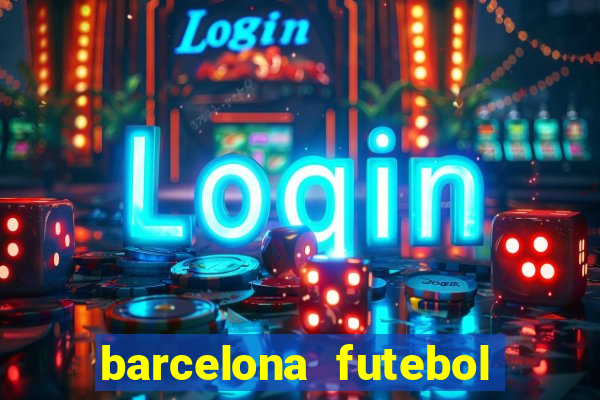 barcelona futebol play hd