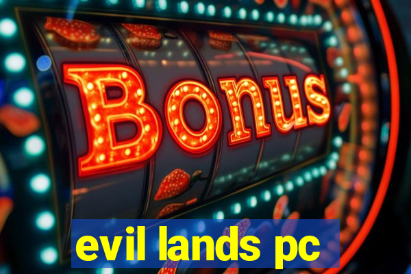 evil lands pc