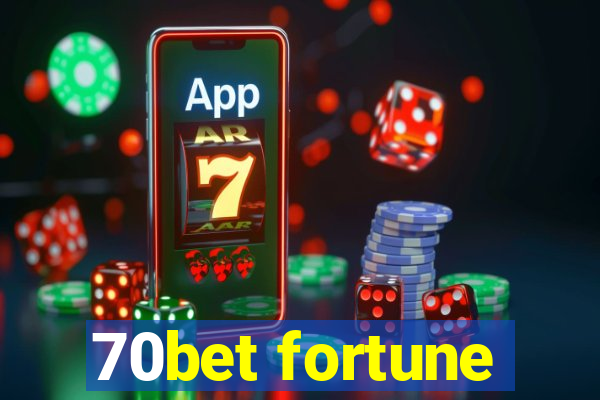 70bet fortune