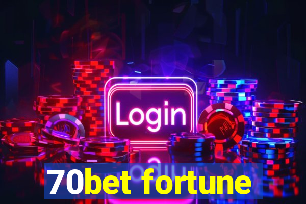 70bet fortune