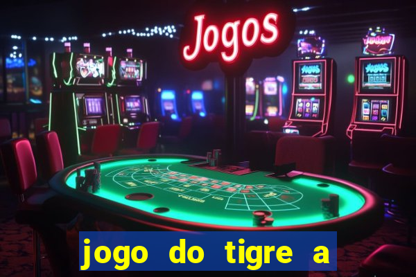 jogo do tigre a partir de 1 real